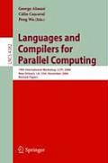 Languages and Compilers for Parallel Computing: 19th International Workshop, Lcpc 2006, New Orleans, La, Usa, November 2-4, 2006, Revised Papers