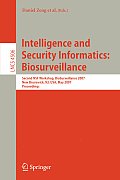 Intelligence and Security Informatics: Biosurveillance: Second Nsf Workshop, Biosurveillance 2007, New Brunswick, Nj, Usa, May 22, 2007, Proceedings