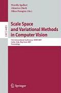 Scale Space and Variational Methods in Computer Vision: First International Conference, Ssvm 2007, Ischia, Italy, May 30 - June 2, 2007, Proceedings