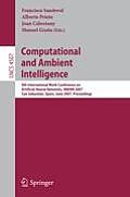 Computational and Ambient Intelligence: 9th International Work-Conference on Artificial Neural Networks, Iwann 2007, San Sebasti?n, Spain, June 20-22,