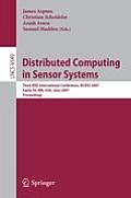Distributed Computing in Sensor Systems: Third IEEE International Conference, Dcoss 2007, Santa Fe, Nm, Usa, June 18-20, 2007, Proceedings