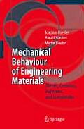 Mechanical Behaviour of Engineering Materials: Metals, Ceramics, Polymers, and Composites
