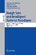 Rough Sets and Intelligent Systems Paradigms: International Conference, Rseisp 2007, Warsaw, Poland, June 28-30, 2007, Proceedings