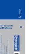 Modeling Decisions for Artificial Intelligence: 4th International Conference, Mdai 2007, Kitakyushu, Japan, August 16-18, 2007, Proceedings
