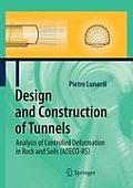 Design and Construction of Tunnels: Analysis of Controlled Deformations in Rock and Soils (Adeco-Rs)