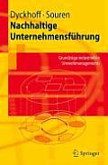 Nachhaltige Unternehmensf?hrung: Grundz?ge Industriellen Umweltmanagements