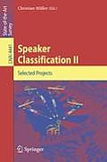 Speaker Classification II: Selected Projects