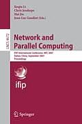 Network and Parallel Computing: IFIP International Conference, NPC 2007 Dalian, China, September 18-21, 2007 Proceedings