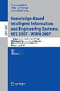 Knowledge-Based Intelligent Information and Engineering Systems: KES 2007 - WIRN 2007 Part I: 11th International Conference, KES 2007 XVII Italian Wor