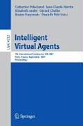 Intelligent Virtual Agents: 7th International Working Conference, Iva 2007, Paris, France, September 17-19, 2007, Proceedings
