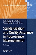 Standardization and Quality Assurance in Fluorescence Measurements I: Techniques