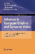 Advances in Computer Graphics and Computer Vision: International Conferences Visapp and Grapp 2006, Set?bal, Portugal, February 25-28, 2006, Revised S
