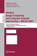 Medical Image Computing and Computer-Assisted Intervention - Miccai 2007: 10th International Conference, Brisbane, Australia, October 29 - November 2,