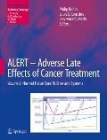 Alert - Adverse Late Effects of Cancer Treatment: Volume 2: Normal Tissue Specific Sites and Systems