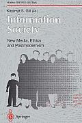 Information Society: New Media, Ethics and Postmodernism