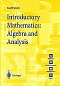 Introductory Mathematics: Algebra and Analysis