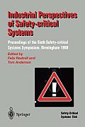 Industrial Perspectives of Safety-Critical Systems: Proceedings of the Sixth Safety-Critical Systems Symposium, Birmingham 1998