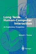 Long Term Human-Computer Interaction: An Exploratory Perspective