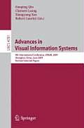 Advances in Visual Information Systems: 9th International Conference, VISUAL 2007, Shanghai, China, June 28-29, 2007 Revised Selected Papers