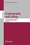 Cryptography and Coding: 11th Ima International Conference, Cirencester, Uk, December 18-20, 2007, Proceedings