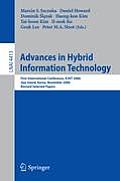 Advances in Hybrid Information Technology: First International Conference, ICHIT 2006, Jeju Island, Korea, November 9-11, 2006, Revised Selected Paper