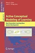 Active Conceptual Modeling of Learning: Next Generation Learning-Base System Development