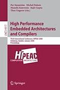 High Performance Embedded Architectures and Compilers: Third International Conference, Hipeac 2008, G?teborg, Sweden, January 27-29, 2008, Proceedings