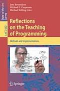 Reflections on the Teaching of Programming: Methods and Implementations