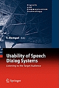 Usability of Speech Dialog Systems: Listening to the Target Audience