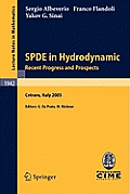 Spde in Hydrodynamics: Recent Progress and Prospects: Lectures Given at the C.I.M.E. Summer School Held in Cetraro, Italy, August 29 - September 3, 20