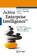Active Enterprise Intelligence(tm): Unternehmensweite Informationslogistik ALS Basis Einer Wertorientierten Unternehmenssteuerung
