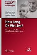 How Long Do We Live?: Demographic Models and Reflections on Tempo Effects