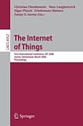 The Internet of Things: First International Conference, Iot 2008, Zurich, Switzerland, March 26-28, 2008, Proceedings