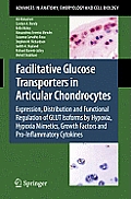 Facilitative Glucose Transporters in Articular Chondrocytes: Expression, Distribution and Functional Regulation of Glut Isoforms by Hypoxia, Hypoxia M