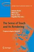 The Sense of Touch and Its Rendering: Progress in Haptics Research