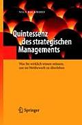 Quintessenz Des Strategischen Managements: Was Sie Wirklich Wissen M?ssen, Um Im Wettbewerb Zu ?berleben