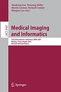 Medical Imaging and Informatics: 2nd International Conference, MIMI 2007, Beijing, China, August 14-16, 2007, Revised Selected Papers