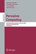 Pervasive Computing: 6th International Conference, Pervasive 2008, Sydney, Australia, May 19-22, 2008