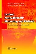 Lexikon Kennzahlen F?r Marketing Und Vertrieb: Das Marketing-Cockpit Von a - Z