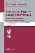 Information Security Theory and Practices. Smart Devices, Convergence and Next Generation Networks: Second Ifip Wg 11.2 International Workshop, Wistp