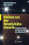 Kleines 1x1 Der Relativit?tstheorie: Einsteins Physik Mit Mathematik Der Mittelstufe