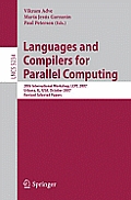Languages and Compilers for Parallel Computing: 20th International Workshop, Lcpc 2007, Urbana, Il, Usa, October 11-13, 2007, Revised Selected Papers