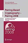 Pairing-Based Cryptography - Pairing 2008: Second International Conference, Egham, Uk, September 1-3, 2008, Proceedings