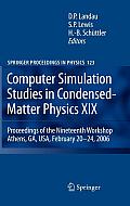 Computer Simulation Studies in Condensed-Matter Physics XIX: Proceedings of the Nineteenth Workshop Athens, Ga, Usa, February 20--24, 2006