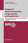 Progress in Pattern Recognition, Image Analysis and Applications: 13th Iberoamerican Congress on Pattern Recognition, Ciarp 2008, Havana, Cuba, Septem