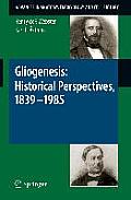 Gliogenesis: Historical Perspectives, 1839 - 1985
