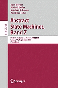 Abstract State Machines, B and Z: First International Conference, Abz 2008, London, Uk, September 16-18, 2008. Proceedings