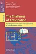 The Challenge of Anticipation: A Unifying Framework for the Analysis and Design of Artificial Cognitive Systems: State-Of-The-Art Survey