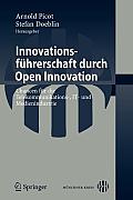 Innovationsf?hrerschaft Durch Open Innovation: Chancen F?r Die Telekommunikations-, It- Und Medienindustrie