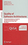 Quality of Software Architectures Models and Architectures: 4th International Conference on the Quality of Software Architectures, Qosa 2008, Karlsruh